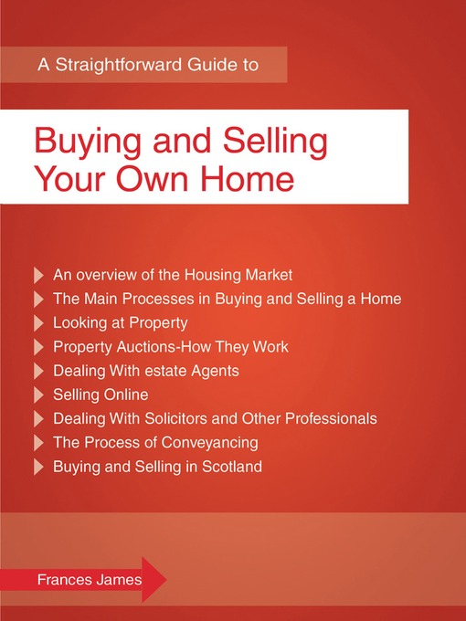 Title details for A Straightforward Guide to Buying and Selling Your Own Home by Frances James - Available